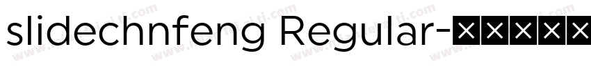 slidechnfeng Regular字体转换